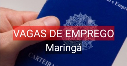 Maringá tem 558 vagas de emprego abertas na Agência do Trabalhador