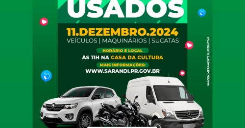 Prefeitura de Sarandi realiza leilão de veículos, máquinas e sucatas; saiba como participar